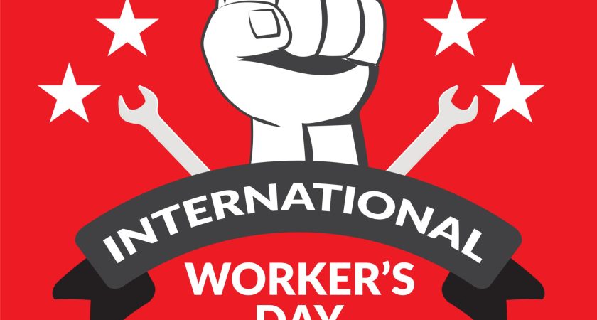 INTERNATIONAL WORKERS DAY.